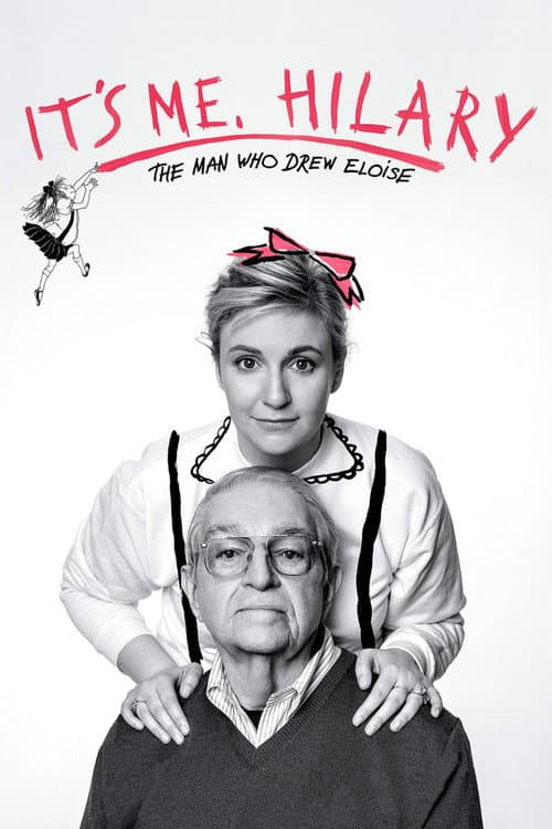 It's Me, Hilary: The Man Who Drew Eloise movie poster