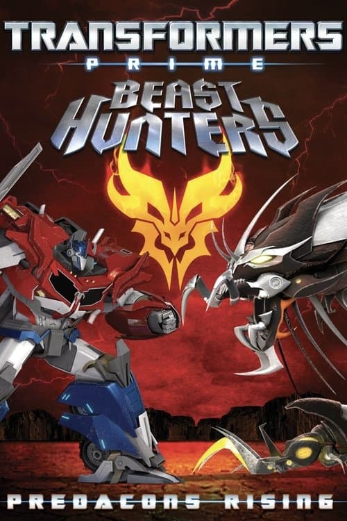Transformers Prime: Beast Hunters - Predacons Rising movie poster