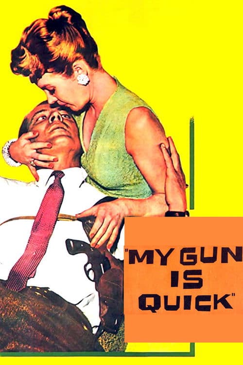 My Gun Is Quick movie poster