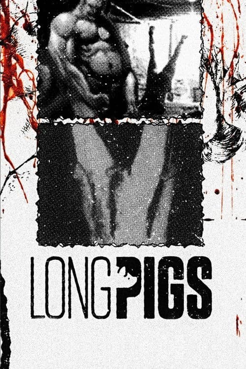 Long Pigs movie poster