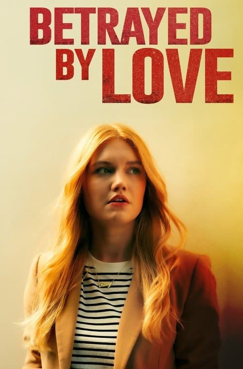 Betrayed by Love movie poster