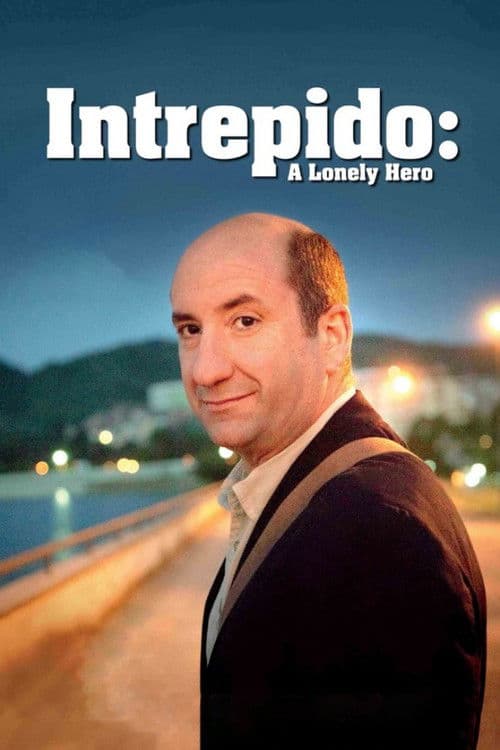 Intrepido: A Lonely Hero movie poster