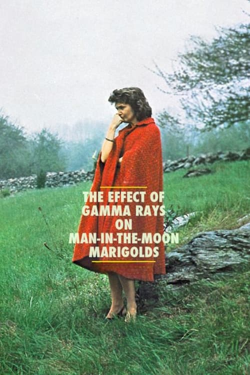 The Effect of Gamma Rays on Man-in-the-Moon Marigolds movie poster