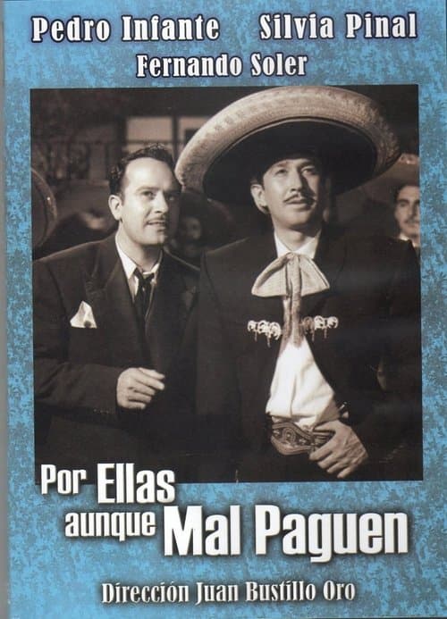 Por ellas aunque mal paguen