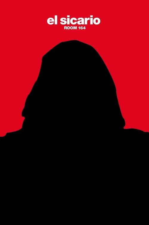 El Sicario, Room 164 movie poster