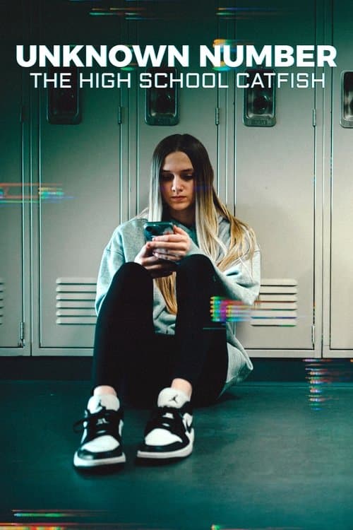 Unknown Number: The High School Catfish movie poster
