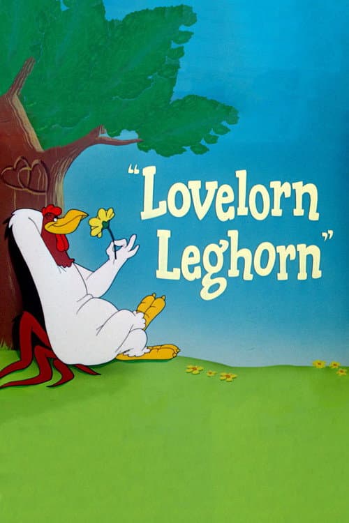 Lovelorn Leghorn movie poster