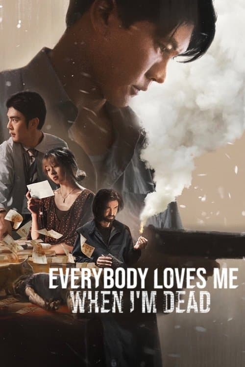 Everybody Loves Me When I'm Dead movie poster