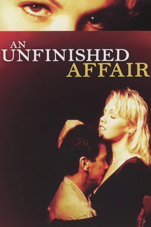 An Unfinished Affair movie poster