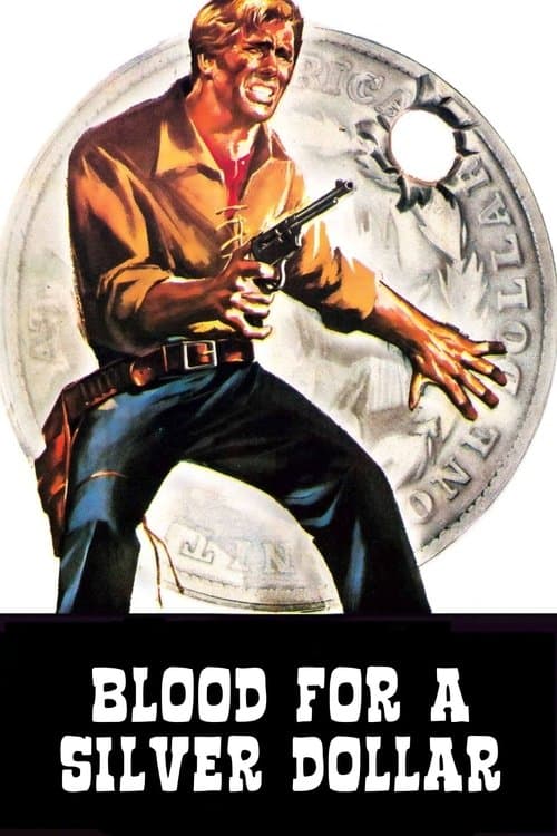 Blood for a Silver Dollar movie poster