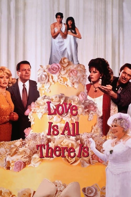 Love Is All There Is movie poster