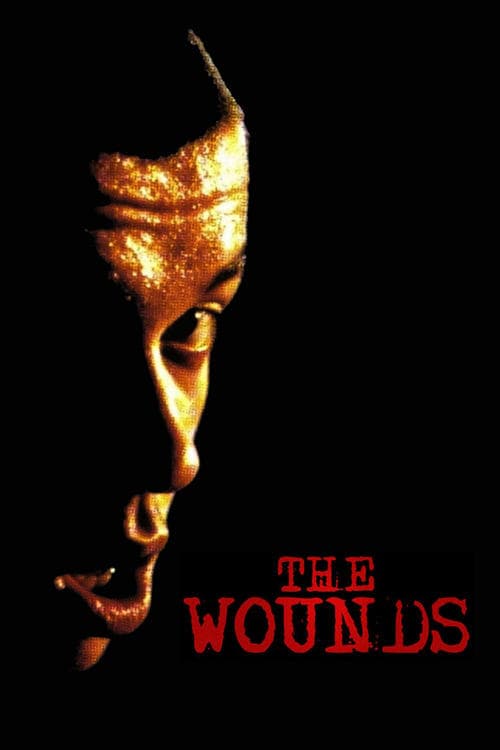 The Wounds movie poster