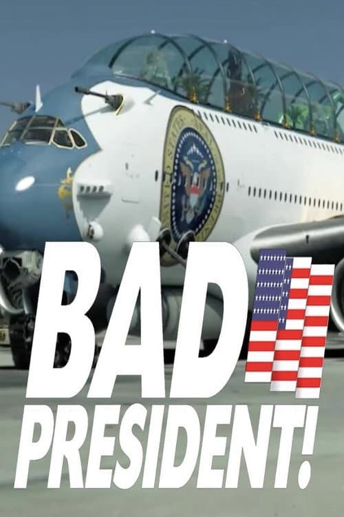 Bad President - Oil Spill movie poster