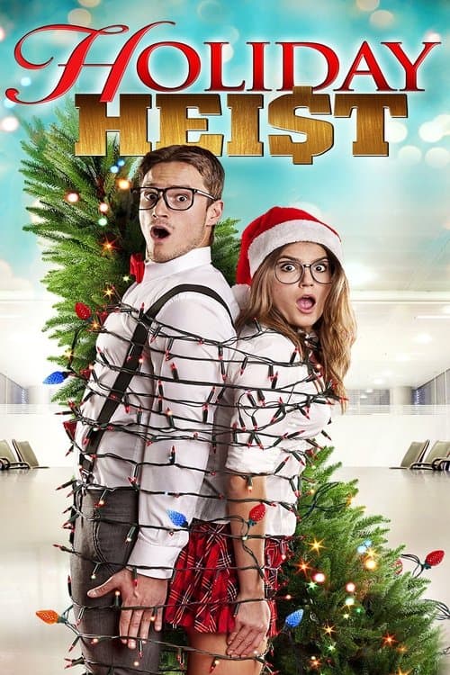 A Holiday Heist movie poster