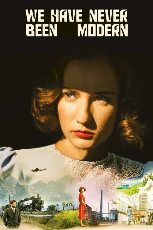 We Have Never Been Modern movie poster